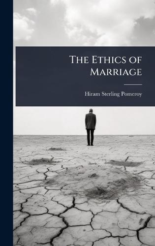 The Ethics of Marriage
