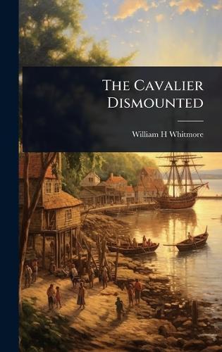 The Cavalier Dismounted