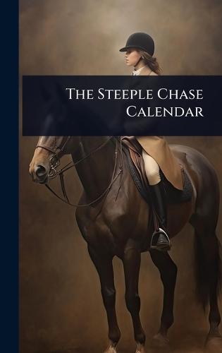 The Steeple Chase Calendar