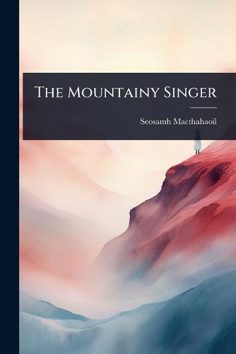 The Mountainy Singer