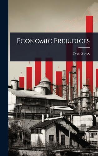 Economic Prejudices