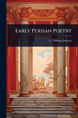 Early Persian Poetry