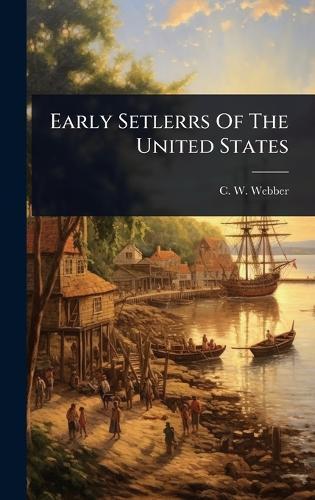 Early Setlerrs Of The United States