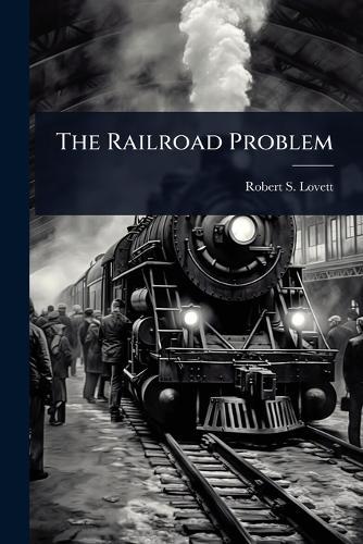 The Railroad Problem