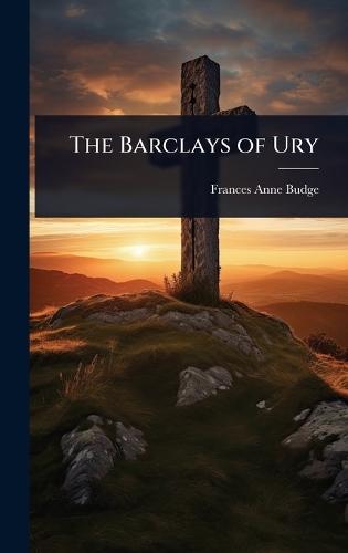 The Barclays of Ury
