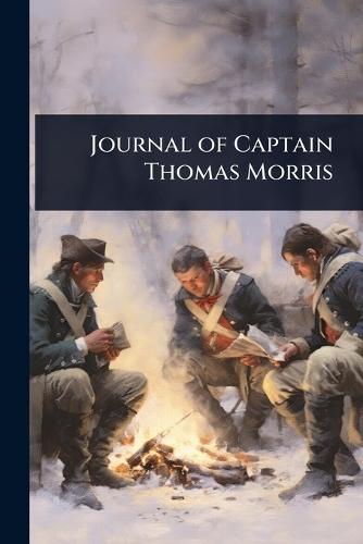Journal of Captain Thomas Morris