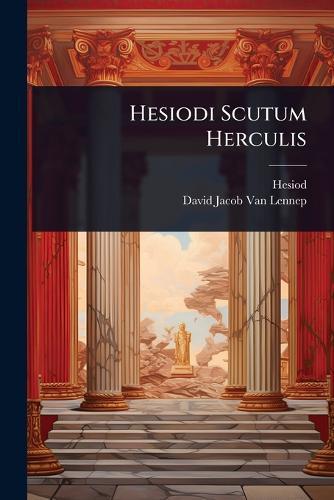 Hesiodi Scutum Herculis