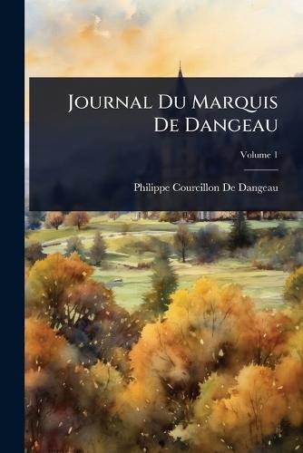 Journal Du Marquis De Dangeau