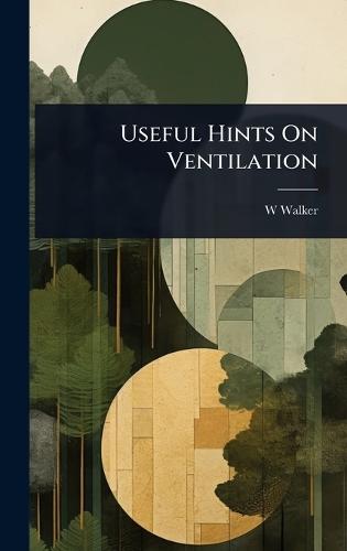 Useful Hints On Ventilation