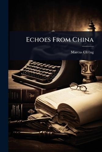 Echoes From China