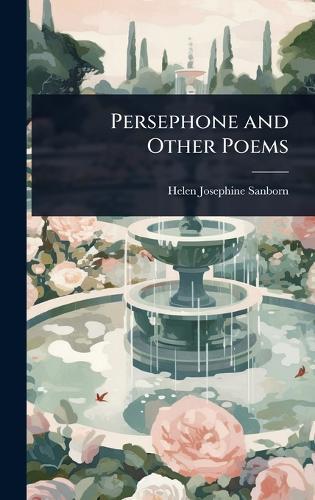 Persephone and Other Poems