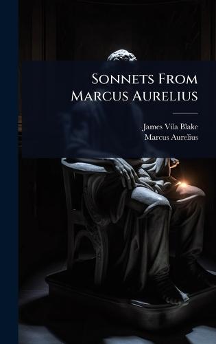 Sonnets From Marcus Aurelius