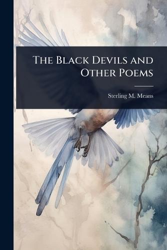 The Black Devils and Other Poems