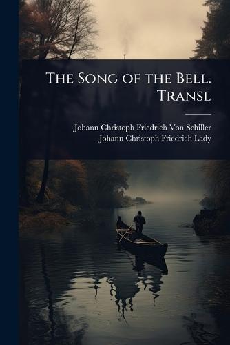 The Song of the Bell. Transl