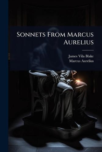 Sonnets From Marcus Aurelius