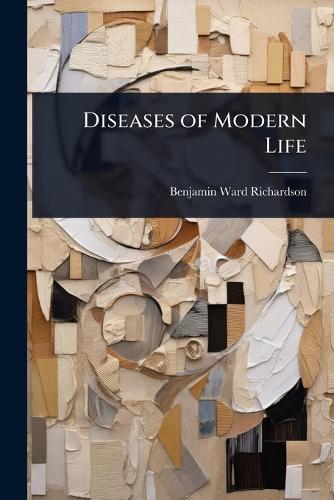 Diseases of Modern Life