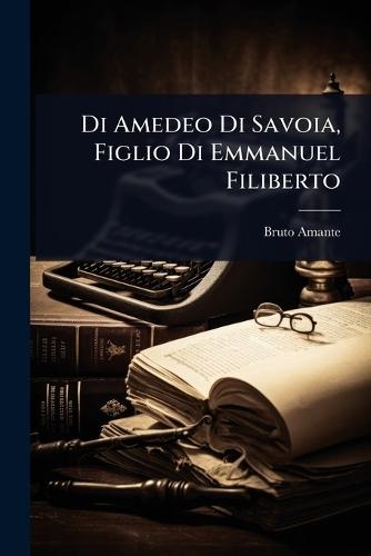 Di Amedeo Di Savoia, Figlio Di Emmanuel Filiberto