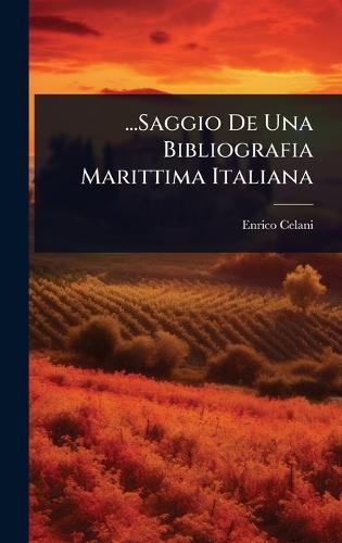 ...Saggio De Una Bibliografia Marittima Italiana