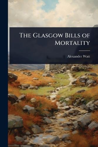 The Glasgow Bills of Mortality
