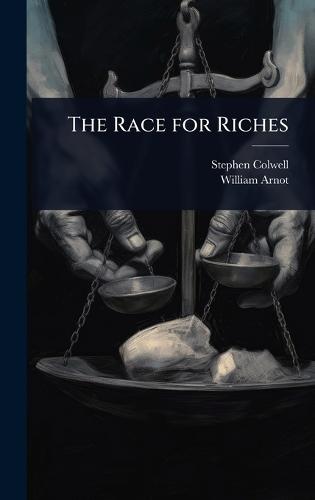 The Race for Riches