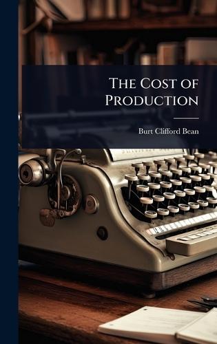 The Cost of Production