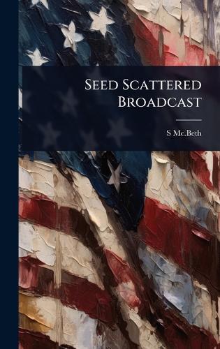 Seed Scattered Broadcast