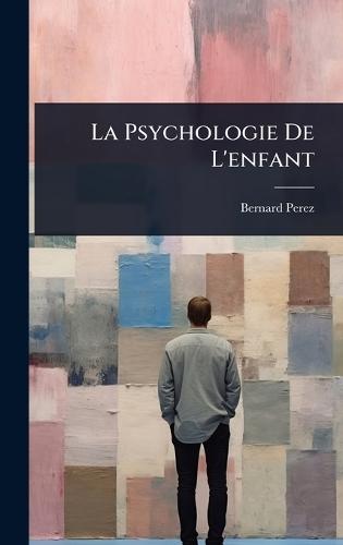 La Psychologie De L'enfant