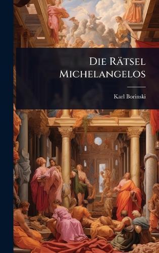 Die Rätsel Michelangelos