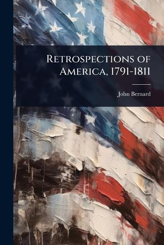Retrospections of America, 1791-1811
