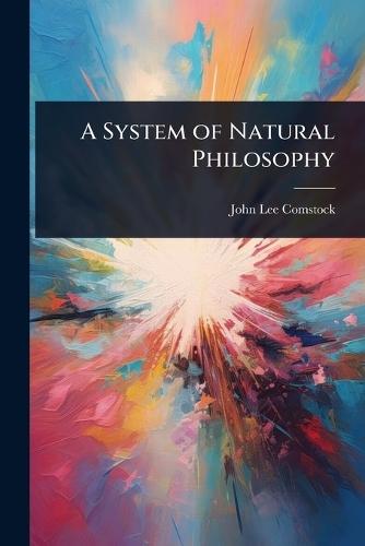A System of Natural Philosophy