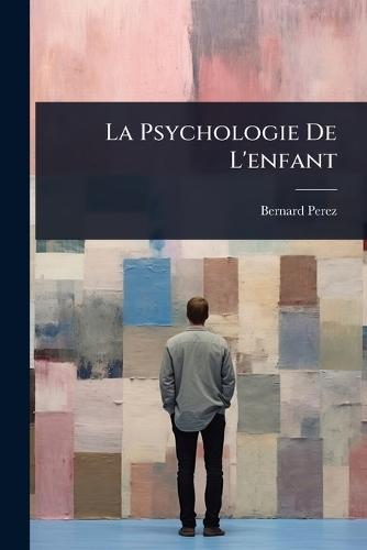 La Psychologie De L'enfant
