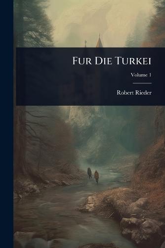 Fur Die Turkei