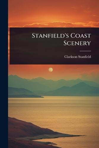 Stanfield's Coast Scenery