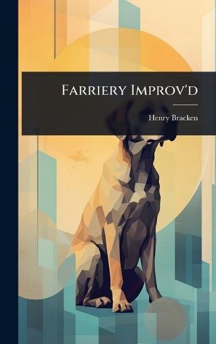 Farriery Improv'd