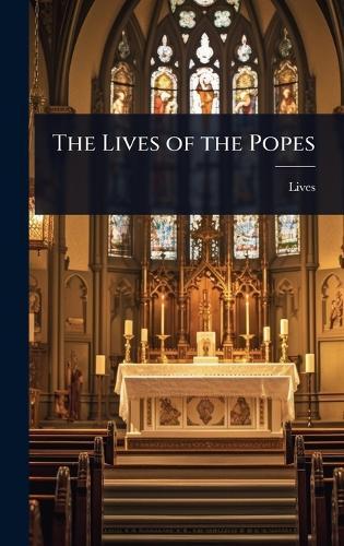 The Lives of the Popes