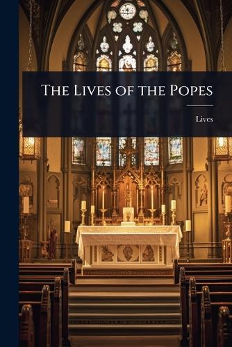 The Lives of the Popes