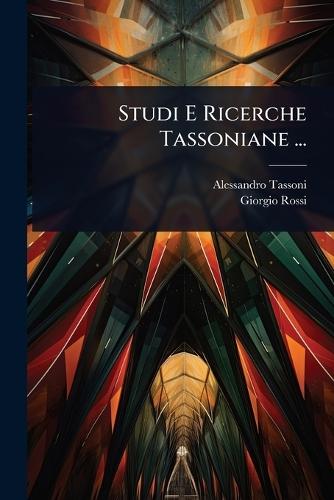 Studi E Ricerche Tassoniane ...