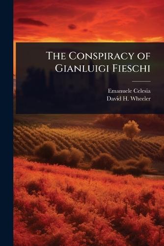 The Conspiracy of Gianluigi Fieschi