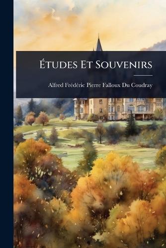 Ãtudes Et Souvenirs