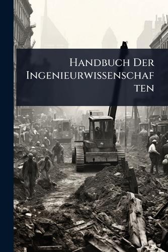 Handbuch Der Ingenieurwissenschaften