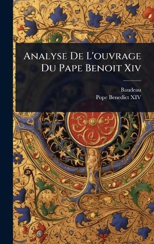 Analyse De L'ouvrage Du Pape Benoit Xiv