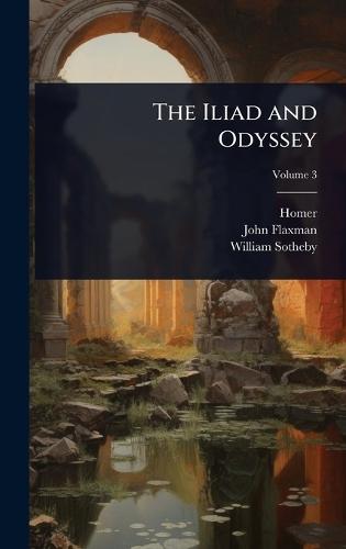 The Iliad and Odyssey