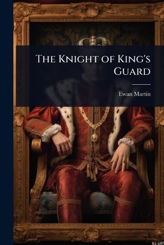 The Knight of King's Guard