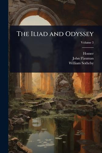 The Iliad and Odyssey