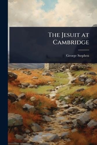 The Jesuit at Cambridge