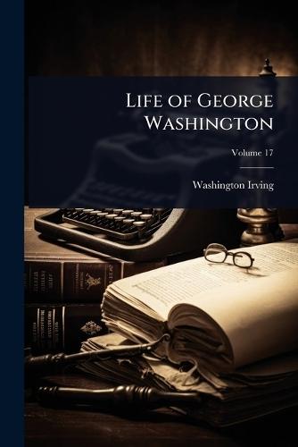 Life of George Washington