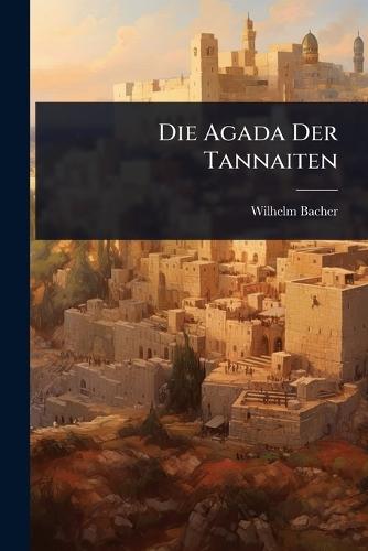 Die Agada Der Tannaiten