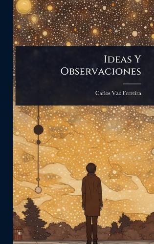 Ideas Y Observaciones