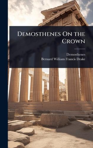 Demosthenes On the Crown