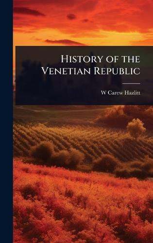 History of the Venetian Republic